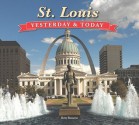 St. Louis: Yesterday & Today - Betty Burnett