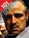 101 Gangster Movies You Must See Before You Die - Steven Jay Schneider