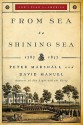 From Sea to Shining Sea: 1787-1837 (God's Plan for America) - Peter Marshall, David Manuel