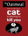 How to Tell If Your Cat Is Plotting to Kill You - Matthew Inman