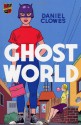 Ghost World - Daniel Clowes