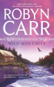 Wild Man Creek - Robyn Carr