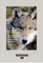 Wild Justice: The Moral Lives of Animals (Large Print 16pt) - Marc Bekoff