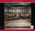 Man Walks Into a Room - Nicole Krauss, Richard Poe