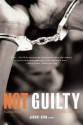 Not Guilty: Twelve Black Men Speak Out on Law, Justice, and Life - Jabari Asim, Mark Anthony Neal, Mat Johnson, Rohan Preston, E. Lynn Harris, Brian Gilmore, David Dante Troutt, Fredrick L. McKissack, R.M. Johnson, Ricardo Cortez Cruz, Andre Jackson, Christopher Cooper