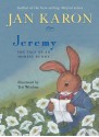 Jeremy: The Tale of An Honest Bunny - Jan Karon, Teri Weidner