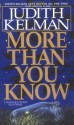 More Than You Know - Judith Kelman