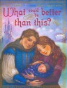 What Could Be Better Than This? - Linda Ashman, Linda Wingerter