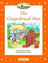 The Gingerbread Man (Oxford University Press Classic Tales, Level Beginner 2) - Sue Arengo