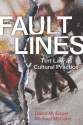 Fault Lines: Tort Law as Cultural Practice - David Engel, Michael McCann, Jaruwan Engel