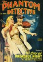 Phantom Detective - Spring/49: Adventure House Presents: - Robert Wallace, David X. Manners, O.B. Myers, John Di Silvestro, Leonard Jones, Roger Dee, Robert Leslie Bellem, John P. Gunnison, Rudolph Belarski