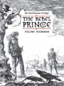 The Rebel Prince - Celine Kiernan