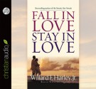 Fall in Love, Stay in Love - Willard F. Harley Jr., Wayne Shepherd