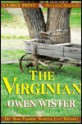 The Virginian: A Horseman of the Plains - Owen Wister