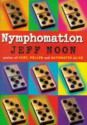 Nymphomation - Jeff Noon