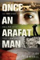 Once an Arafat Man: The True Story of How a PLO Sniper Found a New Life - Tass Saada, Dean Merrill