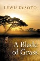 Blade of Grass - Lewis DeSoto