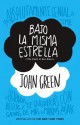 Bajo la misma estrella - John Green