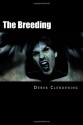 The Breeding - Derek Clendening