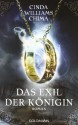 Das Exil der Königin - Cinda Williams Chima, Susanne Gerold