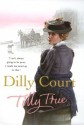 Tilly True - Dilly Court