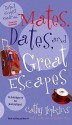 Mates, Dates, and Great Escapes - Cathy Hopkins