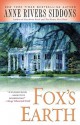 Fox's Earth - Anne Rivers Siddons