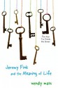 Jeremy Fink and the Meaning of Life - Wendy Mass