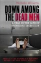 Down Among The Dead Men: A Year In The Life Of A Mortuary Technician - Michelle Williams