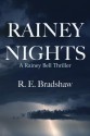 Rainey Nights (Rainey Bell, #2) - R.E. Bradshaw