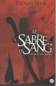 Histoire de Tiric Sherna (le Sabre de Sang, #1) - Thomas Geha