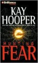 Hunting Fear (Audio) - Kay Hooper, Dick Hill