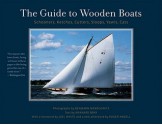 The Guide to Wooden Boats: Schooners, Ketches, Cutters, Sloops, Yawls, Cats - Maynard Bray, Roger Angell, Joel White