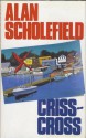 Criss-Cross - Alan Scholefield