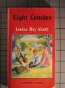 Eight Cousins - Louisa May Alcott