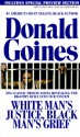 White Man's Justice, Black Man's Grief - Donald Goines