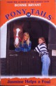 Jasmine Helps a Foal (Pony Tails, #10) - Bonnie Bryant