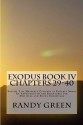 Exodus Book IV: Chapters 29-40: Volume 2 of Heavenly Citizens in Earthly Shoes, an Exposition of the Scriptures for Disciples and Youn - Randy Green