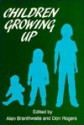 Children Growing Up - Alan Branthwaite, Don Rogers, Helen Graham, Angus Gellatly, Nigel Beasley, David F. Chantrey