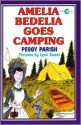 Amelia Bedelia Goes Camping - Peggy Parish