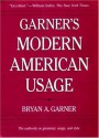 Garner's Modern American Usage - Bryan A. Garner