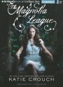 The Magnolia League - Katie Crouch