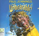 Unbearable! (Uncollected) - Paul Jennings