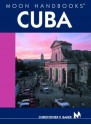 Moon Handbooks Cuba (Moon Cuba) - Christopher P. Baker