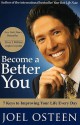 Become a Better You: 7 Keys to Improving Your Life Every Day - Joel Osteen