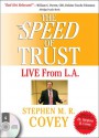 The Speed of Trust: Live from L.A. (Audio) - Stephen M.R. Covey