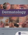 Dermatology: Fundamentals of Practice - Robin Graham-Brown, Johnny Bourke, Tim Cunliffe