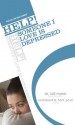 HELP! Someone I Love Is Depressed (Help! (Focus on the Family)) - Archibald D. Hart, Dr Quain Bill