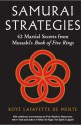 Samurai Strategies: 42 Martial Secrets from Musashi's Book of Five Rings - Boyé Lafayette de Mente