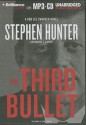 The Third Bullet - Stephen Hunter, Buck Schirner